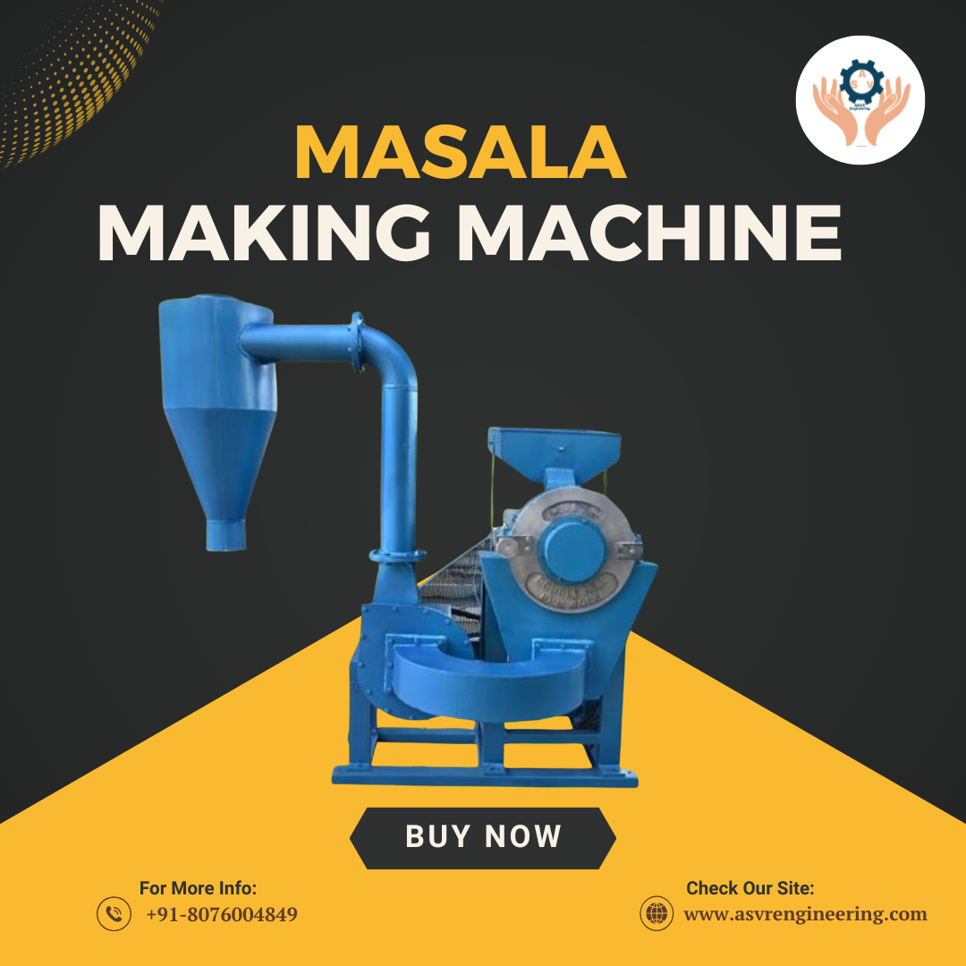 Leading Masala Making Machine Dealers Supplying Cost-Effective Industrial Spice Machines